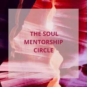 The Soul Mentorship Circle